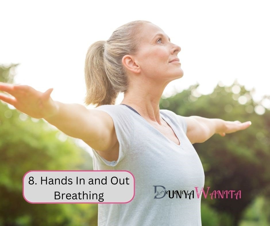 8. Hands In and Out Breathing (Gerakan Tangan Untuk Pernapasan)_Dunyawanita